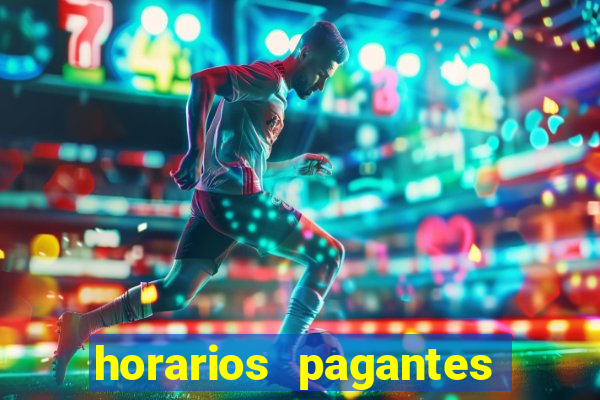 horarios pagantes estrela bet